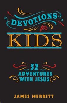 DEVOTIONS FOR KIDS
