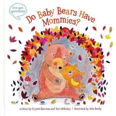 Do Baby Bears Have Mommies?