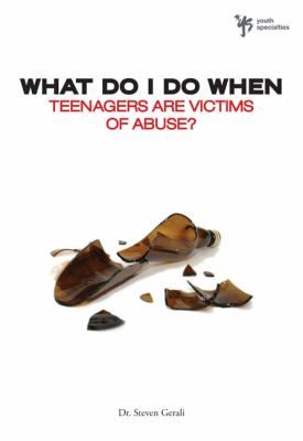 What Do I Do When Teenagers Are Victims Of Abuse (Paperback)