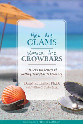 Men Are Clams, Women Are Crowbars