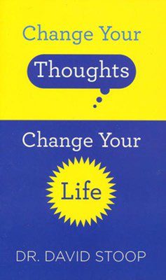 Change Your Thoughts, Change Your Life