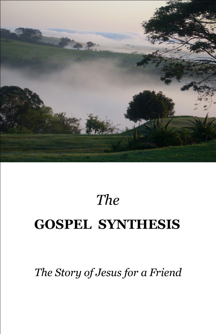 THE GOSPEL SYNTHESIS