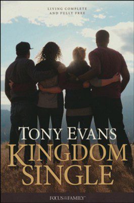 Kingdom Single: Living Complete and Fully Free - For Single Christians