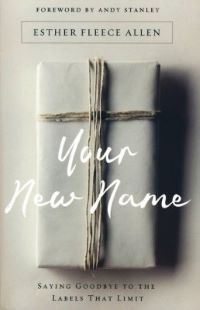Your New Name: Saying Goodbye to the Labels That Limit