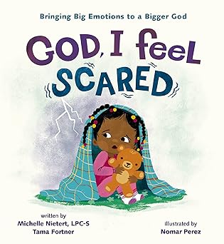 God, I Feel Scared: Bringing Big Emotions to a Bigger God Hardcover