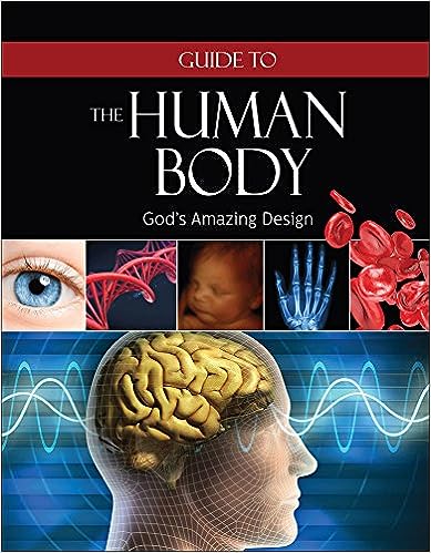 Guide to the Human Body: God's Amazing Design
