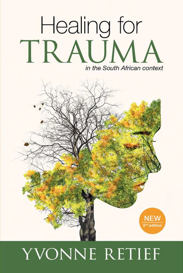Healing For Trauma: In The South African Context 2nd Edition (Paperback)