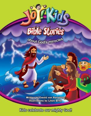 Joy! Kids Bible Stories About God's Miracles
