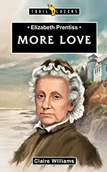 More Love (Elizabeth Prentiss)