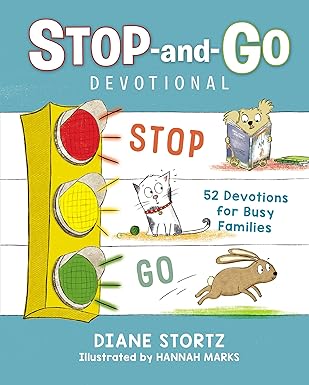 Stop-and-Go Devotional: 52 Devotions for Busy Families Hardcover
