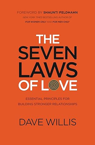 The Seven Laws of Love - Essential Principles for Building Stronger Relationships (Paperback)