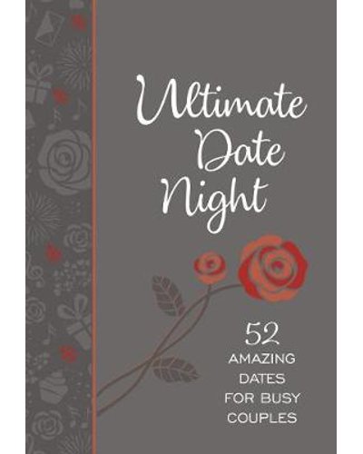 Ultimate Date Night - 52 Amazing Days of Us (Book)