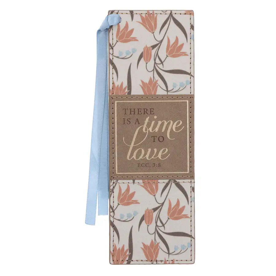 There Is a Time to Love Faux Leather Bookmark